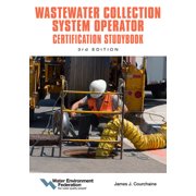 Wastewater Collection System Operator Certification Studybook Volume 3, Paperback