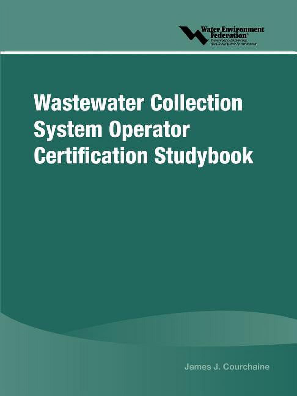 Wastewater Collection System Operator Certification Studybook (Paperback)