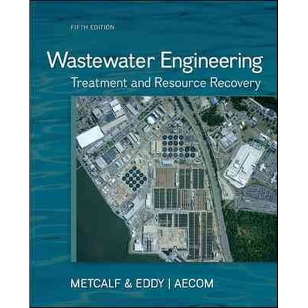 Pre-Owned Wastewater Engineering: Treatment and Resource Recovery