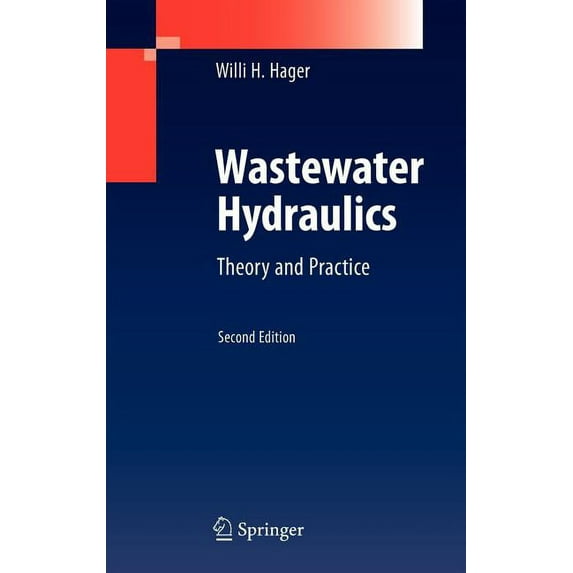 Wastewater Hydraulics: Theory and Practice, (Hardcover)