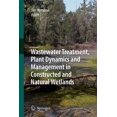 thumbnail image 1 of Wastewater Treatment, Plant Dynamics and Management in Constructed and Natural Wetlands, (Paperback), 1 of 1