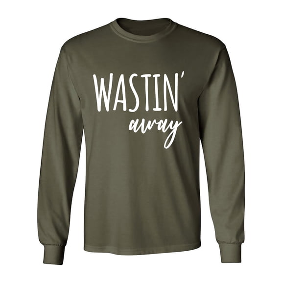 Wastin Away Adult Long Sleeve T-shirt