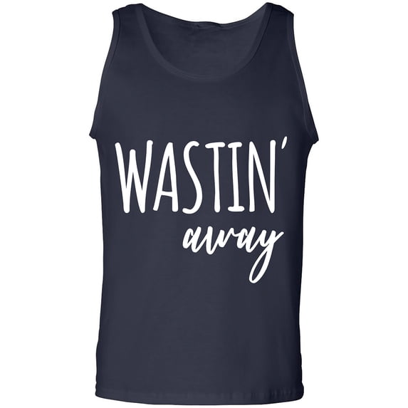 Wastin Away Adult Tank Top