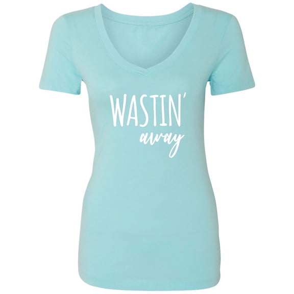 Wastin Away Womens V-Neck T-Shirt