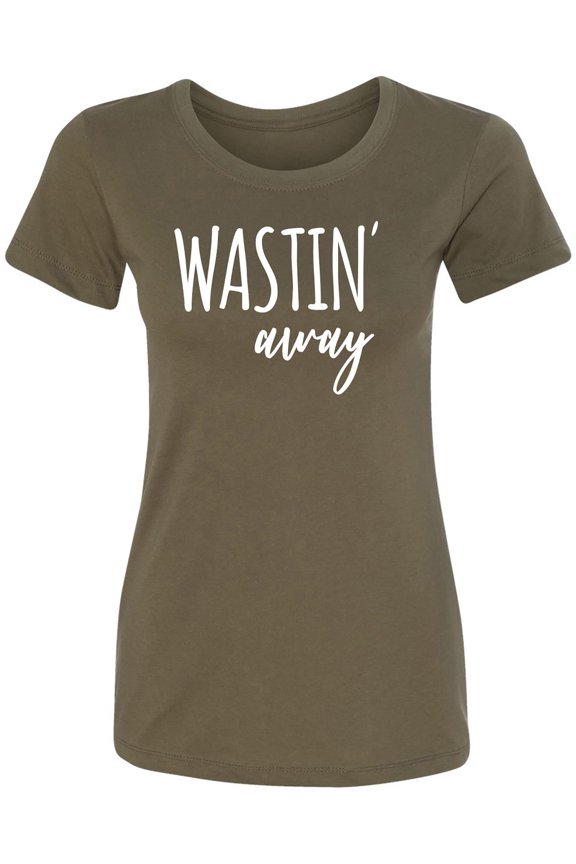 Wastin Away Womens crewneck tee