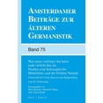 thumbnail image 1 of Amsterdamer Beiträge Zur Älteren Germani Wat Nyeus Verfraeyt DAT Herte Ende Verlicht Den Sin. Studien Zum Schauspiel Des Mittelalters Und Der Frühen Neuzeit: Fes, Book 75, (Paperback), 1 of 1