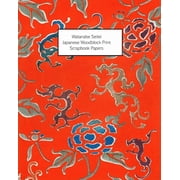 Watanabe Seitei Japanese Woodblock Print Scrapbook Papers - One-Sided Paper For Decoupage, Collage and Junk Journals, Paperback