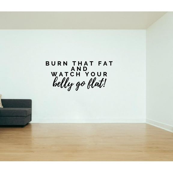 Watch Your Belly Go Flat Quote Fitness Workout Success Motivation Quotes Wall Decals Healthy Lifestyle for Girls Boys Gym Home Sports Room Decor Vinyl Wall Art Stickers Decoration Size (12x20 inch)
