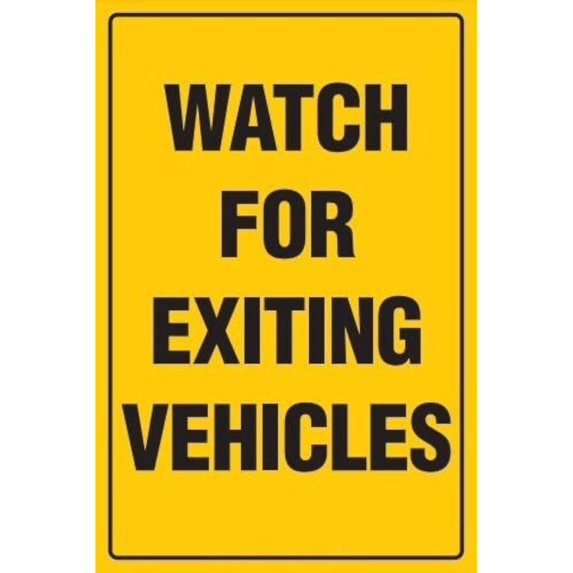 Watch For Exiting Vehicles Sign Safety Signs Hazard Warning Signs ...