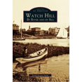 thumbnail image 1 of Watch Hill: By River and by Sea (Paperback) by Brigid Rooney Smith, 1 of 1