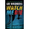 thumbnail image 1 of Pre-Owned Watch Me Die (Paperback) 0615499708 9780615499703, 1 of 1