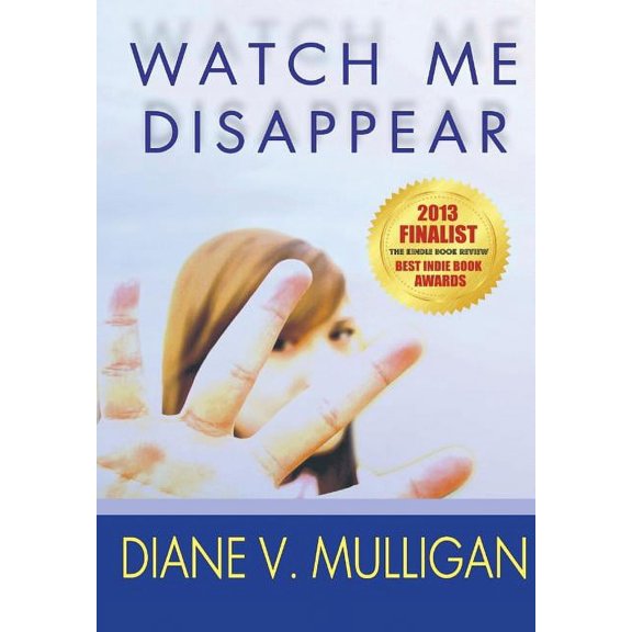 Watch Me Disappear, (Hardcover)