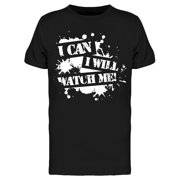 Watch Me Graphic Mens T-shirt