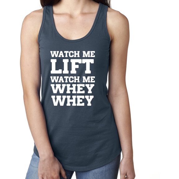 Watch Me Lift Watch Me WHEY WHEY Racerback Tank