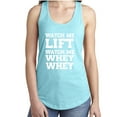 thumbnail image 1 of Watch Me Lift Watch Me WHEY WHEY Racerback Tank, 1 of 1