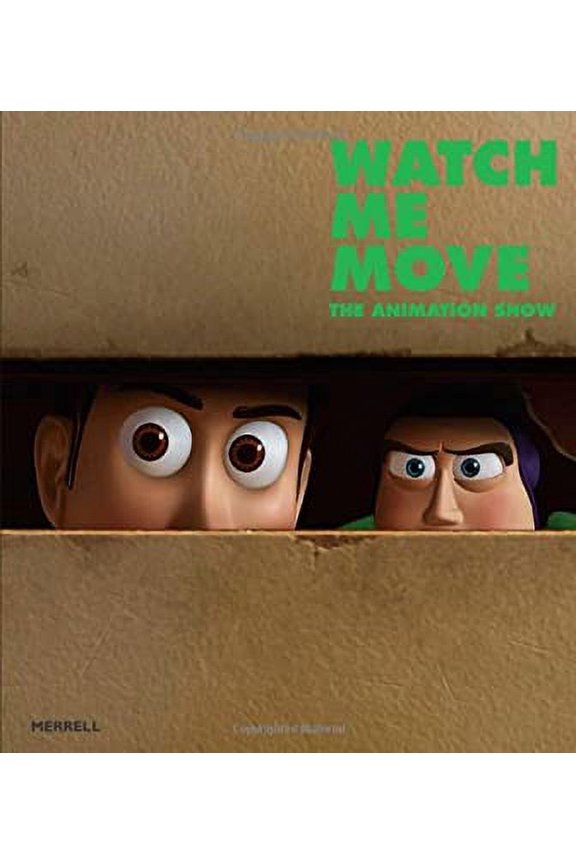 Pre-Owned Watch Me Move: The Animation Show Paperback