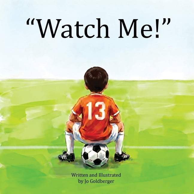 "Watch Me!", (Paperback)