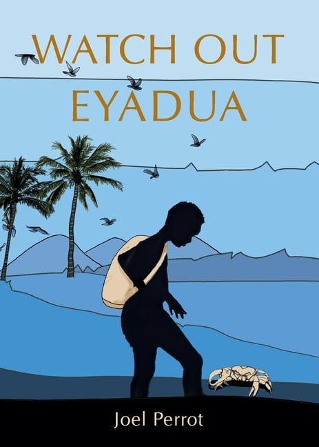 Watch Out, Eyadua, (Paperback)