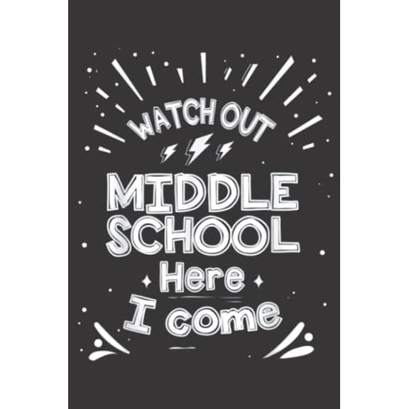 Pre-Owned Watch Out Middle school Here I Come Good Good: Daily Planner Notepad To Do Schedule, Medium 6x9 Inches, 110 Pages, Printed Cover Paperback