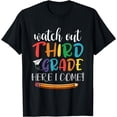 thumbnail image 1 of Watch Out Third Grade Here I Come Back To School 3rd Grade T-Shirt, 1 of 4