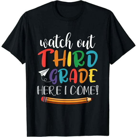 Watch Out Third Grade Here I Come Back To School 3rd Grade T-Shirt
