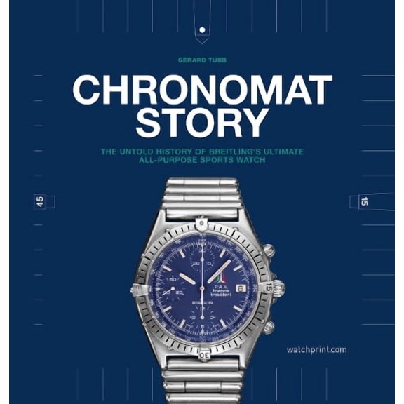 Gerard Tubb Chronomat Story (Hardcover) Watch Stories Collection