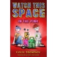 thumbnail image 1 of Watch This Space: In the Pink (Series #2) (Paperback), 1 of 1