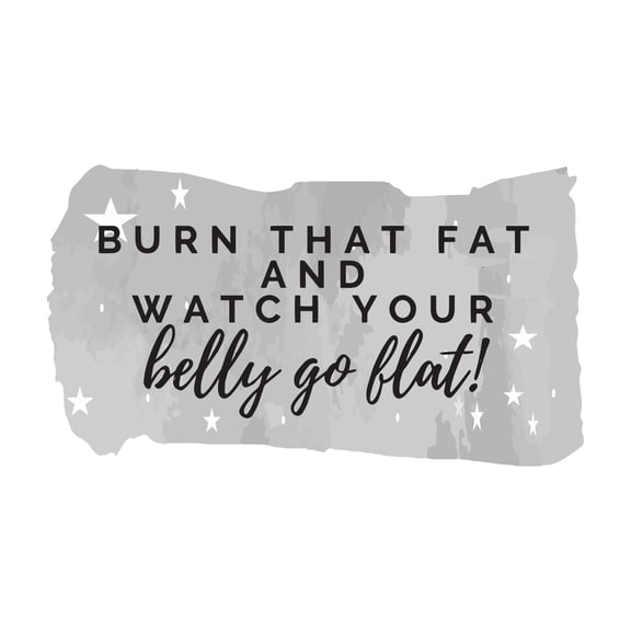 Watch Your Belly Go Flat Burn That Fat Workout Quote Vinyl Wall Decal Wall Art Sticker Designs Vinyl Stickers For Home House Walls Rooms Windows Bedroom Decoration Size (20x20 inch)