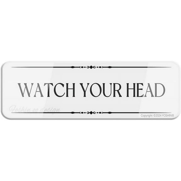 Watch Your Head Sign 10 X 3 Inch With Symbols Self-Adhesive For Restaurant Salons Hotel Motel Rest Stops Public Restrooms, Acrylic5