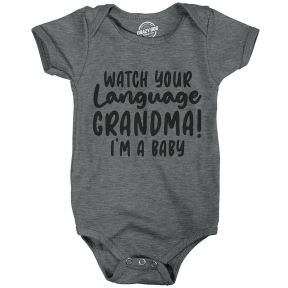 Watch Your Language Grandma I'm A Baby Baby Bodysuit Funny Curse Swearing Infant Jumper