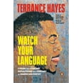 thumbnail image 1 of Watch Your Language: Visual and Literary Reflections on a Century of American Poetry, (Paperback), 1 of 3