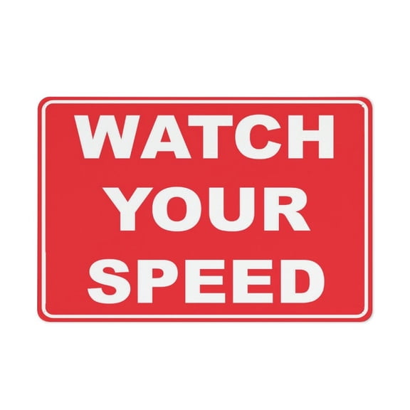 Watch Your Speed Sign Metal Signs Rust Free,Uv Ink Printing,Durable/Weatherproof Outdoor For Home Size: 8 x 12 inch