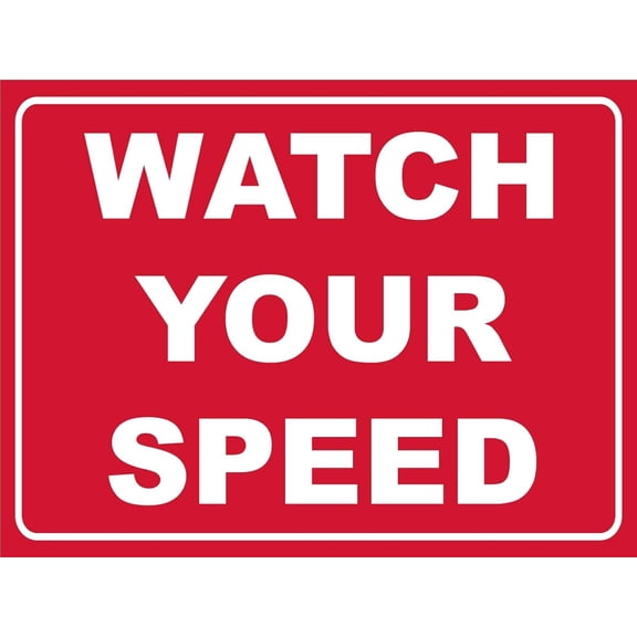 Watch Your Speed Sign - Road Sign, 12 X 16 Inch Metal Tin Sign