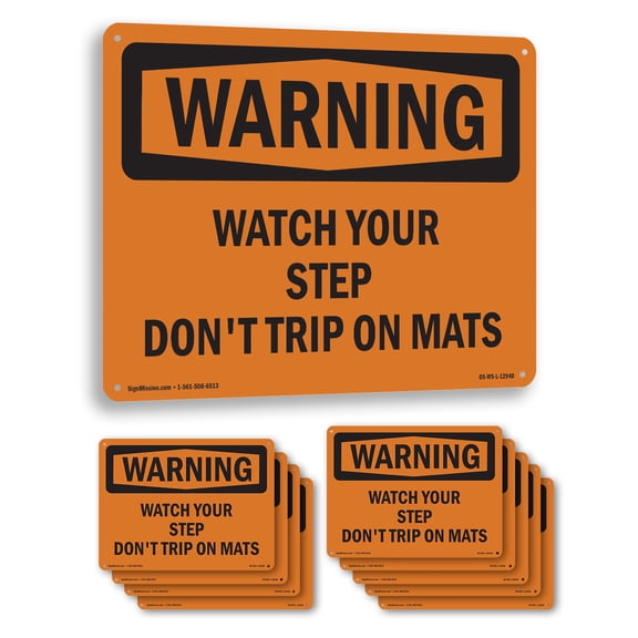 Watch Your Step Don't Trip On Mats OSHA WARNING Aluminum Sign 10 Inch x 7 Inch - 10 Pack