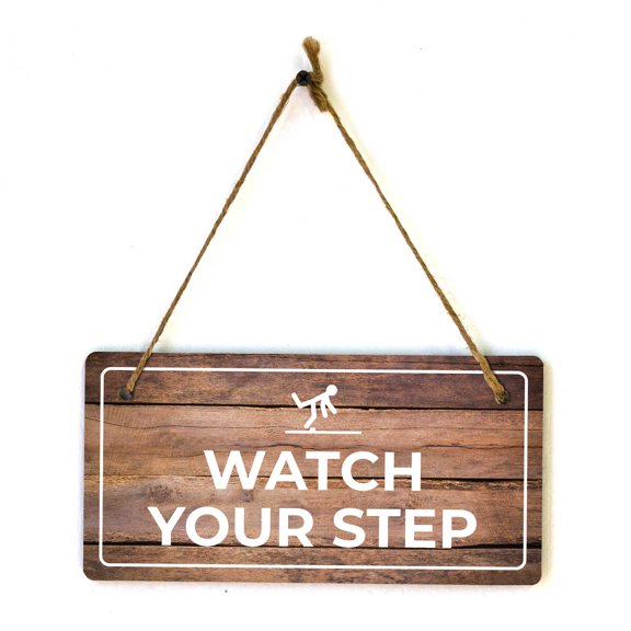 Watch Your Step | Rustic Oak Wood 5 x 10" Hanging Sign