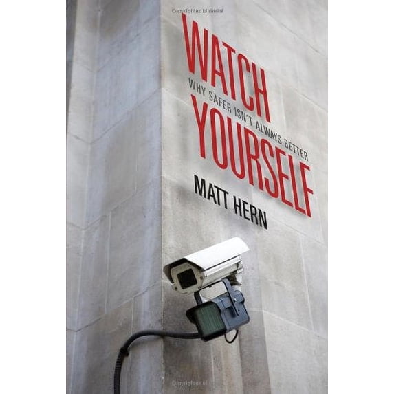 Pre-Owned Watch Yourself: Why Safer Isn't Always Better Paperback