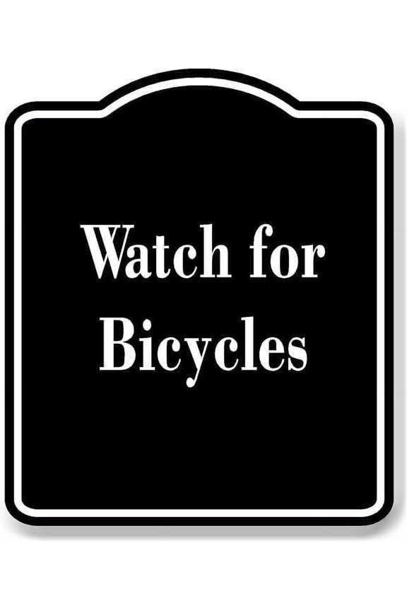 Watch for Bicycles BLACK Aluminum Composite Sign 8.5''x10''