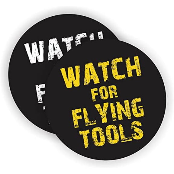 Watch for Flying Tools Hard Hat Sticker | Helmet Decal | Label Lunch Tool Box Motorcycle Construction | Size: 2" Diameter