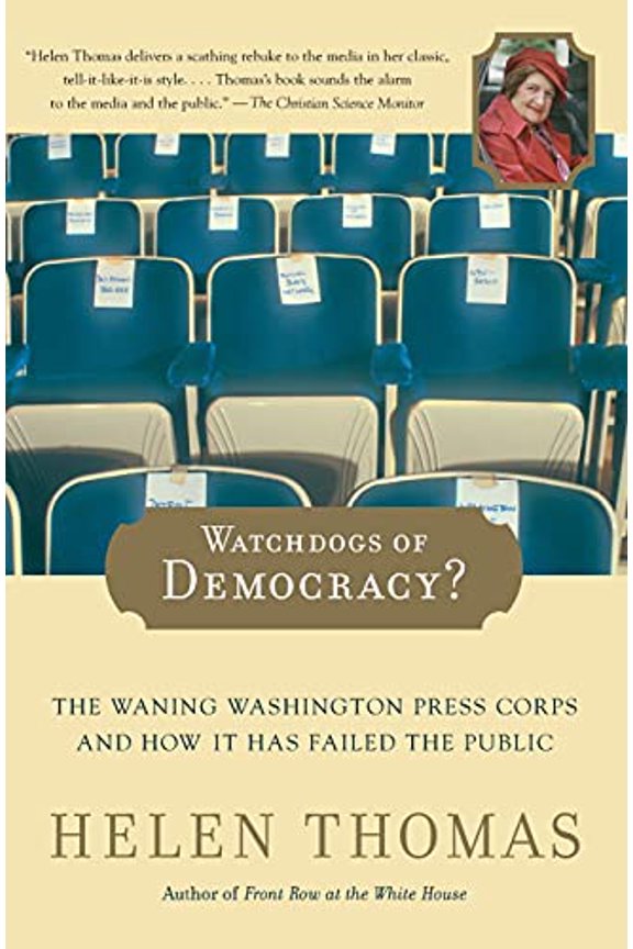 Pre-Owned Watchdogs of Democracy? (Paperback) 0743267826 9780743267823