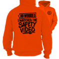 thumbnail image 1 of Watched the Safety Videos - Safety Orange Hi-Vis Hoodie Workwear, 1 of 2