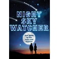 thumbnail image 1 of Pre-Owned Night Sky Watcher: Your Guide to the Stars and Planets (Paperback) 1609929543 9781609929541, 1 of 1