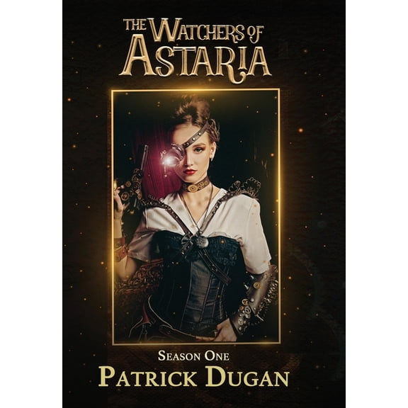 Watchers of Astaria: Season 1, (Hardcover)