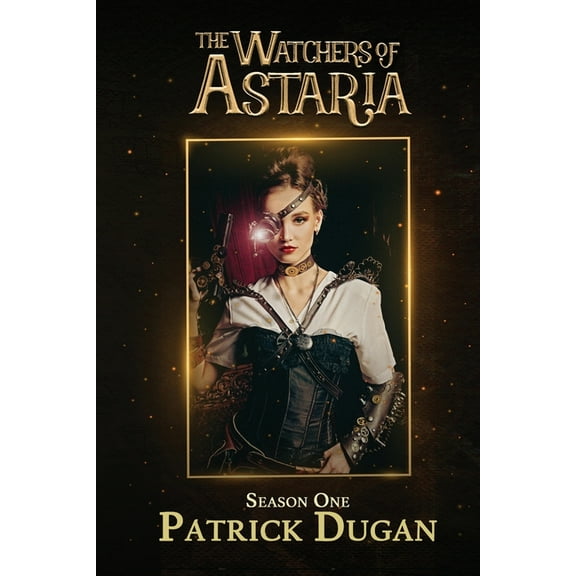 Watchers of Astaria: Season 1, (Paperback)