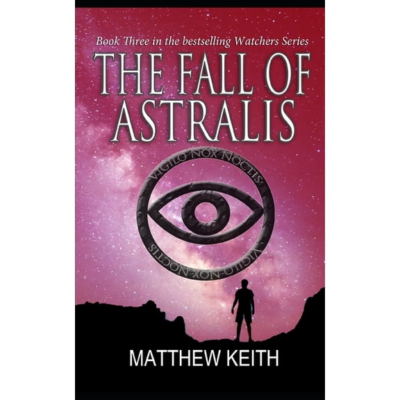 Watchers of the Night: The Fall of Astralis (Paperback)
