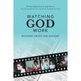 thumbnail image 1 of Watching God Work: Ministry among the Macushi (Paperback), 1 of 1