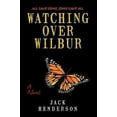 thumbnail image 1 of Pre-Owned Watching Over Wilbur (Paperback) 144015578X 9781440155789, 1 of 1