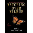 thumbnail image 1 of Watching Over Wilbur (Paperback), 1 of 1