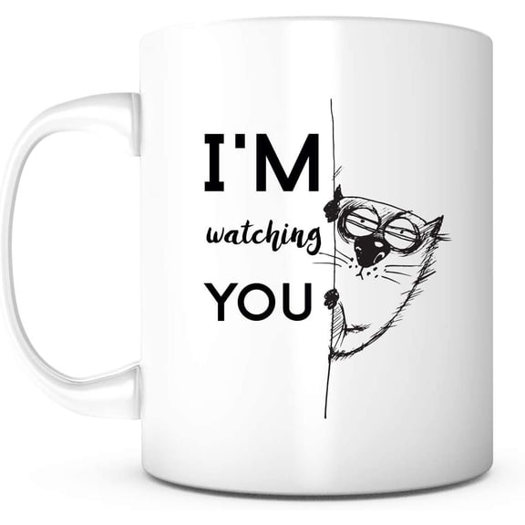 I'm Watching You Funny Coffee Mug Unique Gifts For Men or Women, Him or Her Cool Present Idea For Mom, Dad, Kids, Son, Daughter, Husband, Wife, Boss or Friends