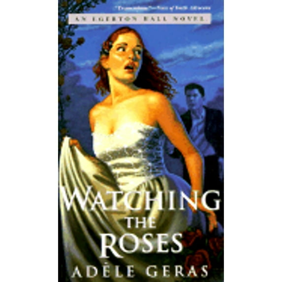 Pre-Owned Watching the Roses: The Egerton Hall Novels, Volume Two (Paperback 9780152015176) by Adele Geras