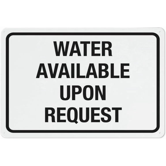 Water Available Upon Request Rustic Metal Tin Sign 8"x12" - Home Outdoor Art Wall Decorations for Cafe Bar Kitchen, Water Request Sign